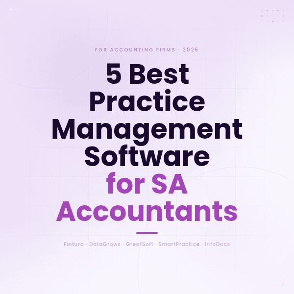 Title card reading 5 Best Practice Management Software for SA Accountants, listing Fintura, DataGrows, GreatSoft, SmartPractice and InfoDocs.